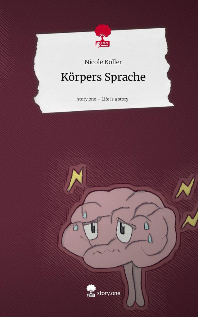 Produktbild: Körpers Sprache. Life is a Story - story.one | Nicole Koller