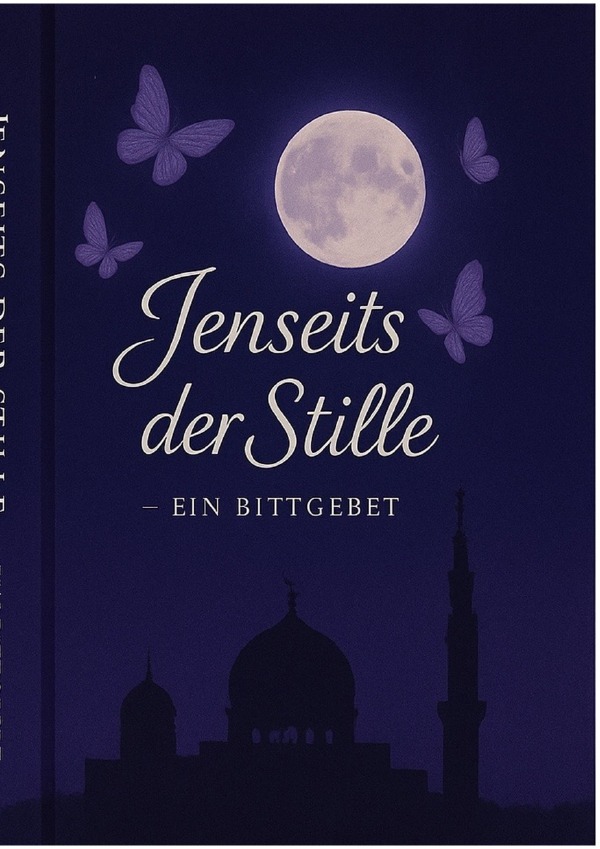 Produktbild: Jenseits der Stille - Ein Bittgebet | Rauan Abdelkerim