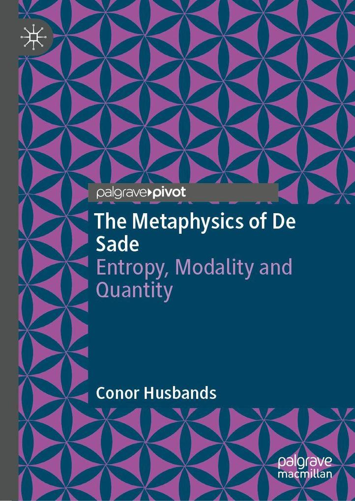 Produktbild: The Metaphysics of De Sade | Conor Husbands