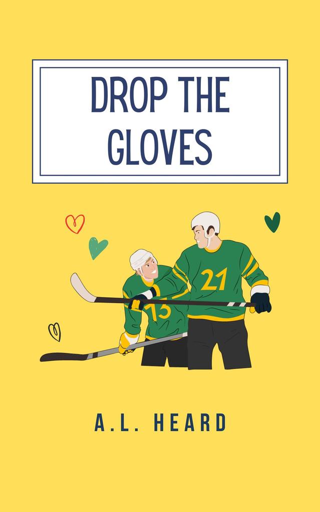 Produktbild: Drop the Gloves | A. L. Heard