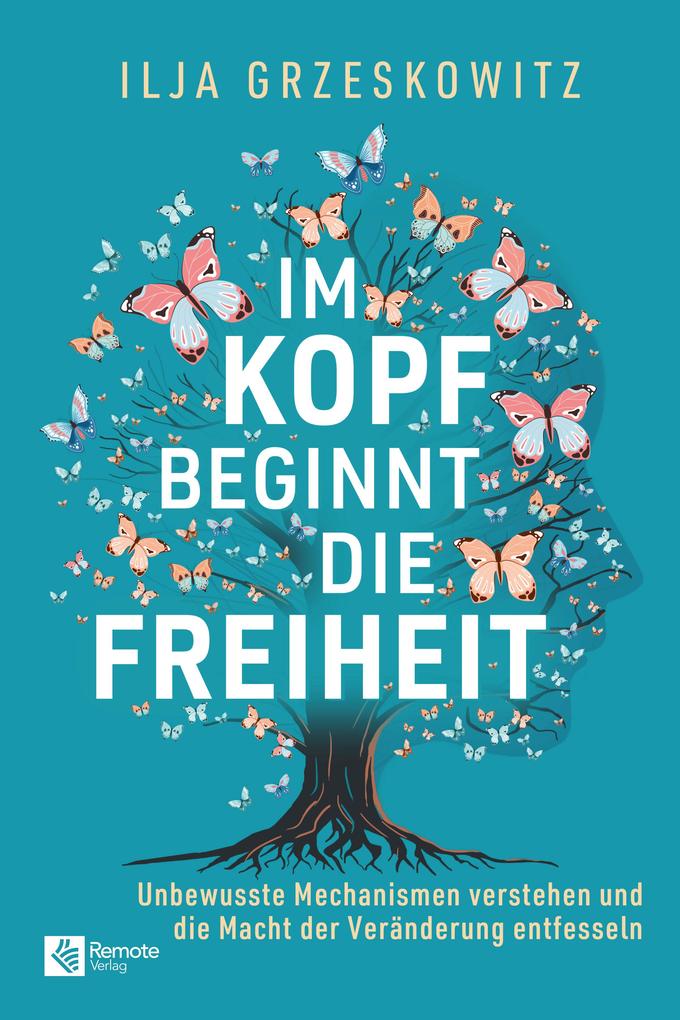 Produktbild: Im Kopf beginnt die Freiheit | Ilja Grzeskowitz