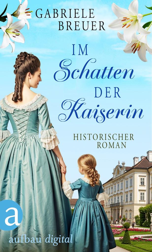 Produktbild: Im Schatten der Kaiserin | Gabriele Breuer