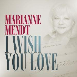 Produktbild: I Wish You Love | Marianne Mendt