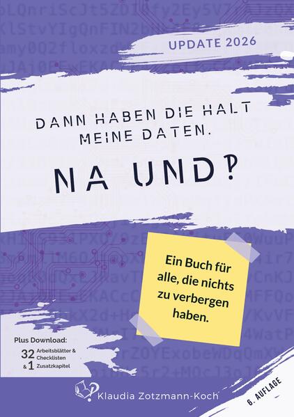 Produktbild: Dann haben die halt meine Daten. Na und?! | Klaudia Zotzmann-Koch