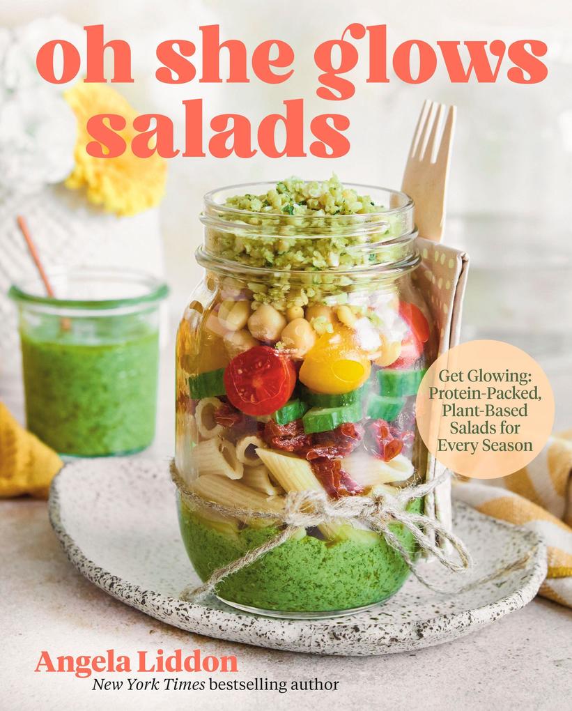 Produktbild: Oh She Glows Salads | Angela Liddon
