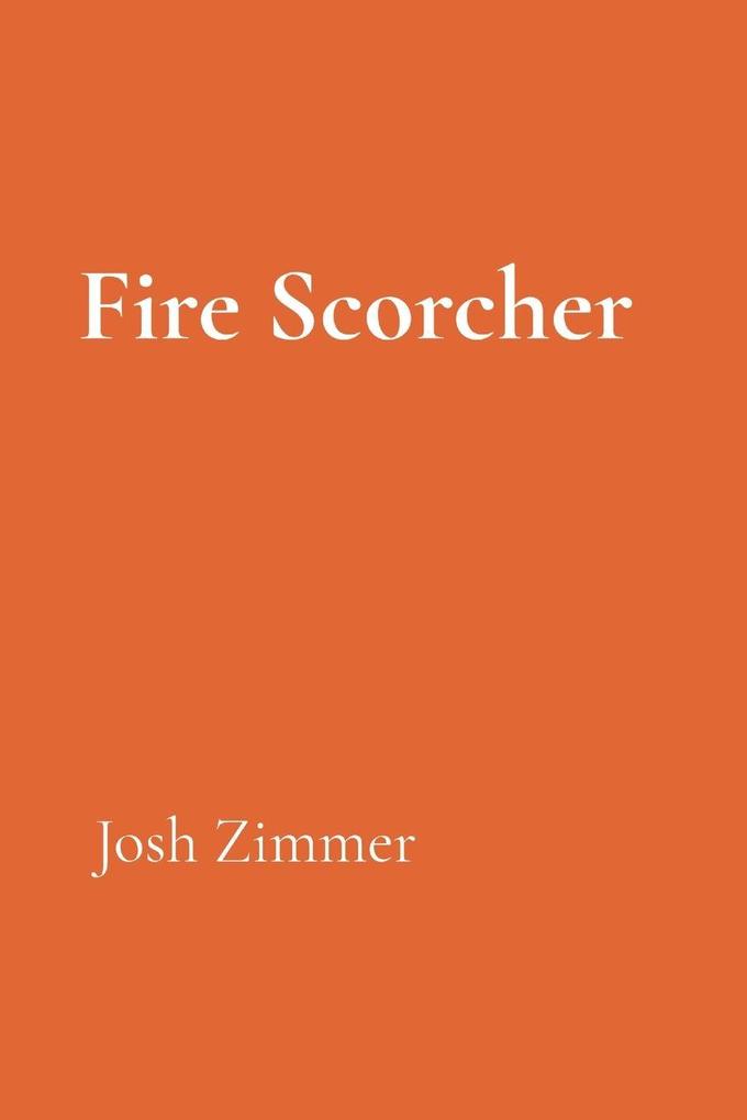 Produktbild: Fire Scorcher | Josh Zimmer