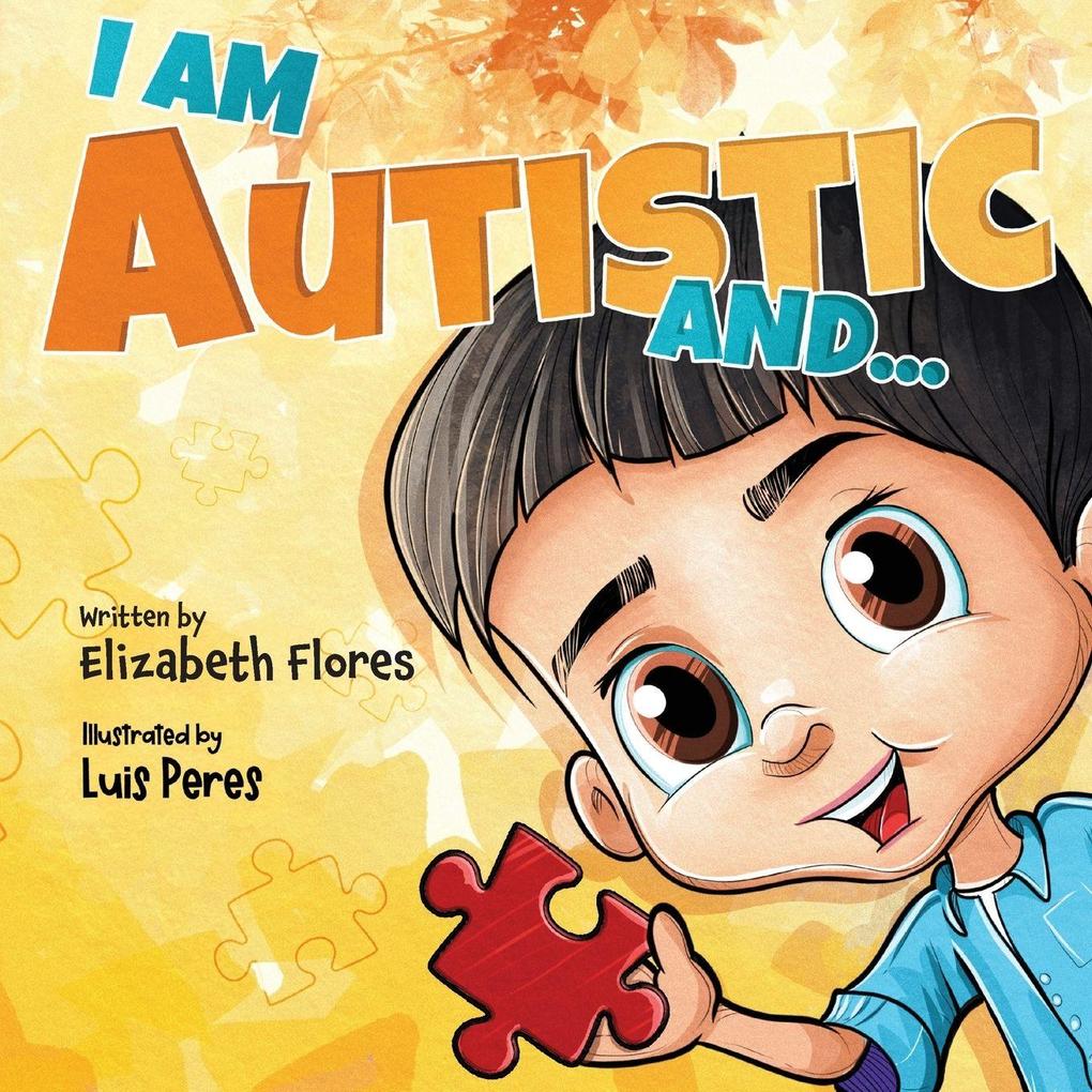 Produktbild: I Am Autistic and... | Elizabeth Flores