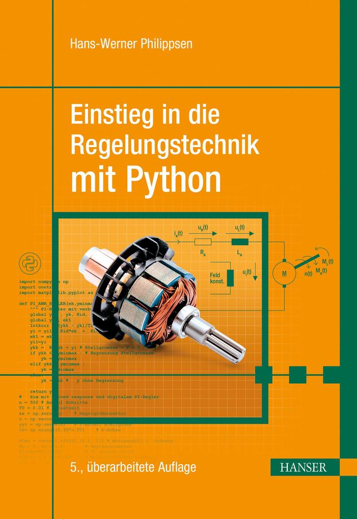Produktbild: Einstieg in die Regelungstechnik mit Python | Hans-Werner Philippsen