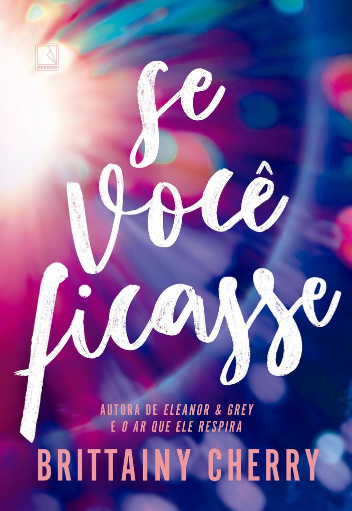 Produktbild: Se você ficasse | Brittainy Cherry