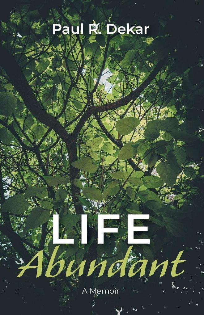 Produktbild: Life Abundant | Paul R. Dekar