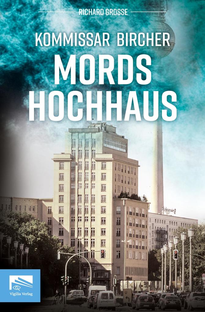 Produktbild: Kommissar Bircher - Mordshochhaus | Richard Grosse