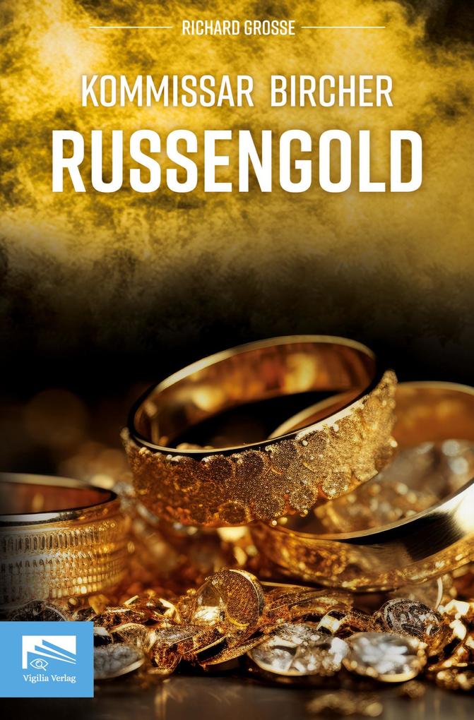 Produktbild: Kommissar Bircher - Russengold | Richard Grosse