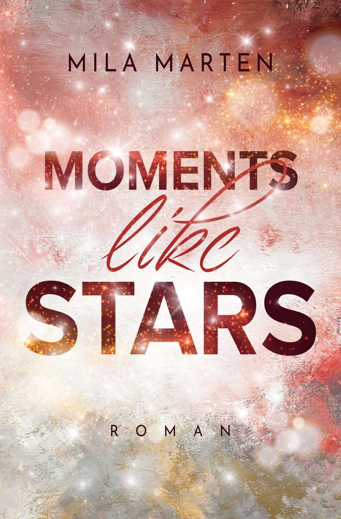 Produktbild: Moments like Stars | Mila Marten