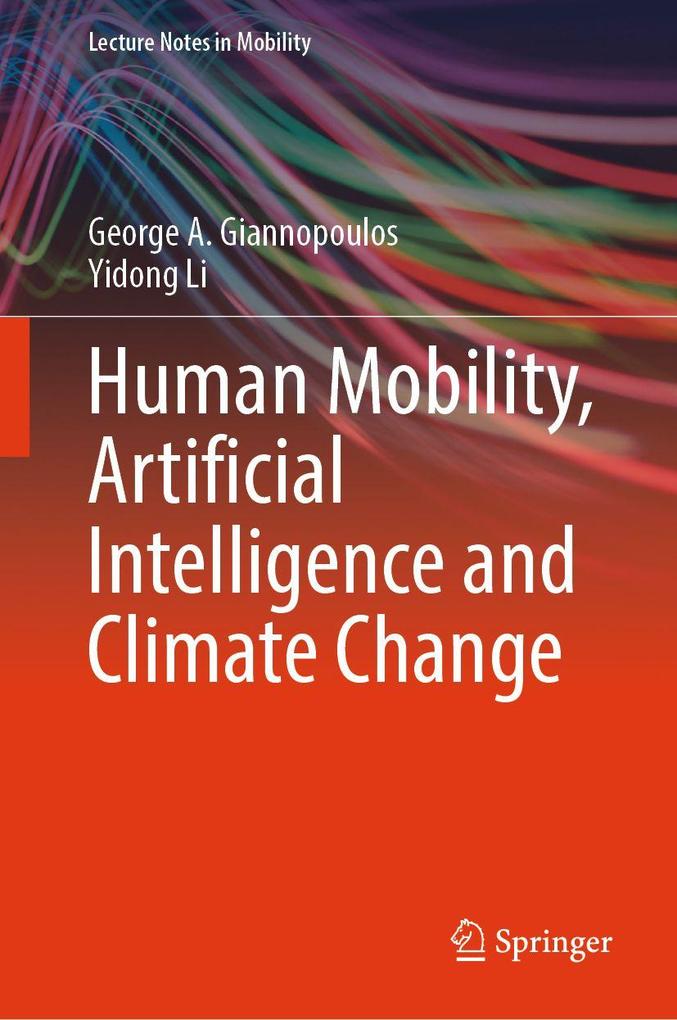 Produktbild: Human Mobility, Artificial Intelligence and Climate Change | George A. Giannopoulos, Yidong Li