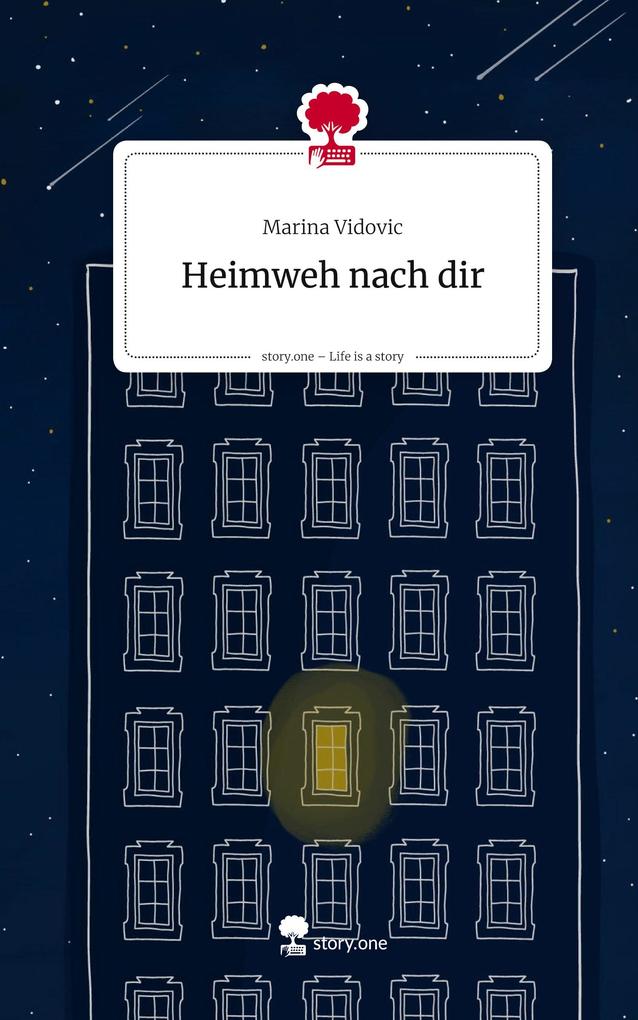 Produktbild: Heimweh nach dir. Life is a Story - story.one | Marina Vidovic