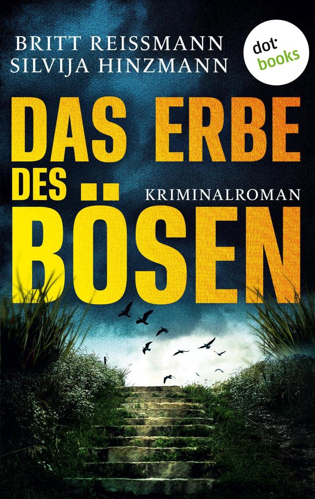 Produktbild: Das Erbe des Bösen - oder: Die Farbe des Himmels | Britt Reißmann, Silvija Hinzmann