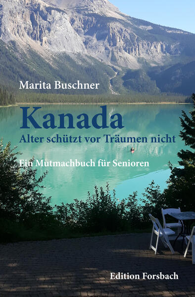 Produktbild: Kanada. Alter schützt vor Träumen nicht | Marita Buschner