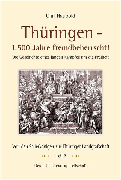 Produktbild: Thüringen - 1.500 Jahre fremdbeherrscht! | Olaf Haubold