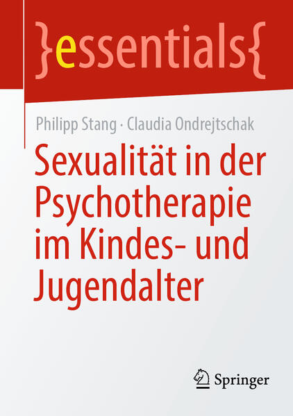 Produktbild: Sexualität in der Psychotherapie im Kindes- und Jugendalter | Philipp Stang, Claudia Ondrejtschak