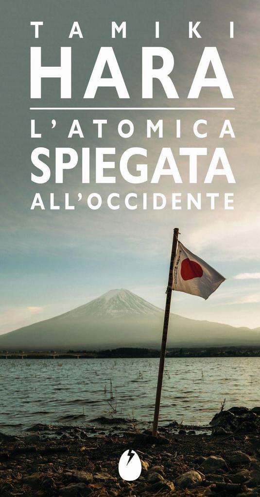 Produktbild: L' atomica spiegata all'Occidente | Hara Tamiki
