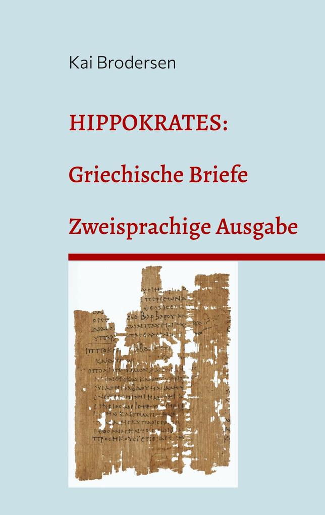Produktbild: Hippokrates: Griechische Briefe | Kai Brodersen