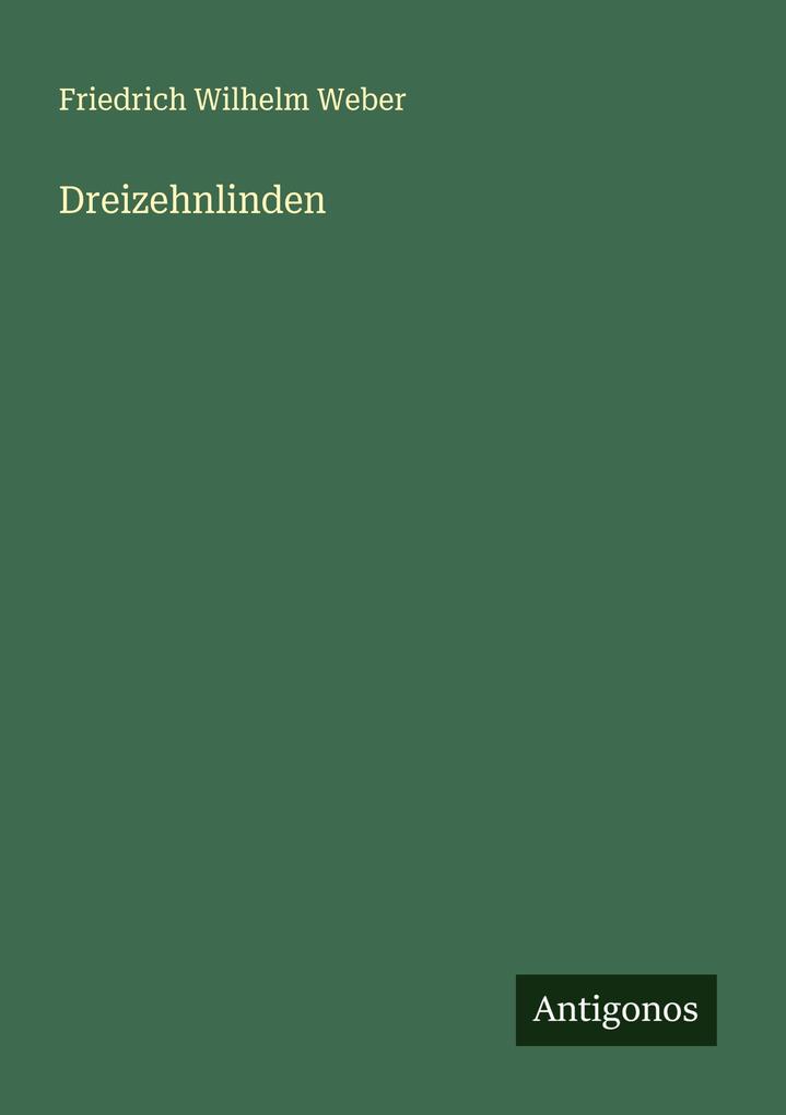 Produktbild: Dreizehnlinden | Friedrich Wilhelm Weber