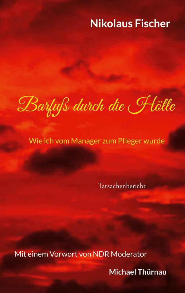 Produktbild: Barfuß durch die Hölle | Nikolaus Fischer