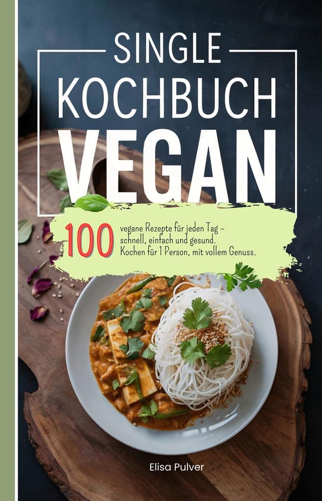 Produktbild: Single Kochbuch vegan | Elisa Pulver