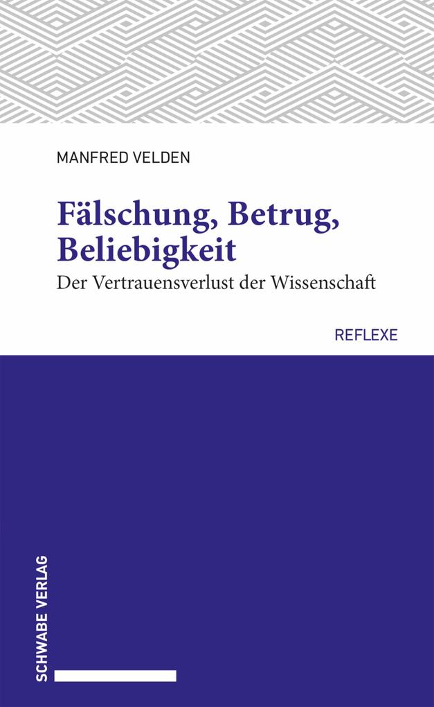 Produktbild: Fälschung, Betrug, Beliebigkeit | Manfred Velden