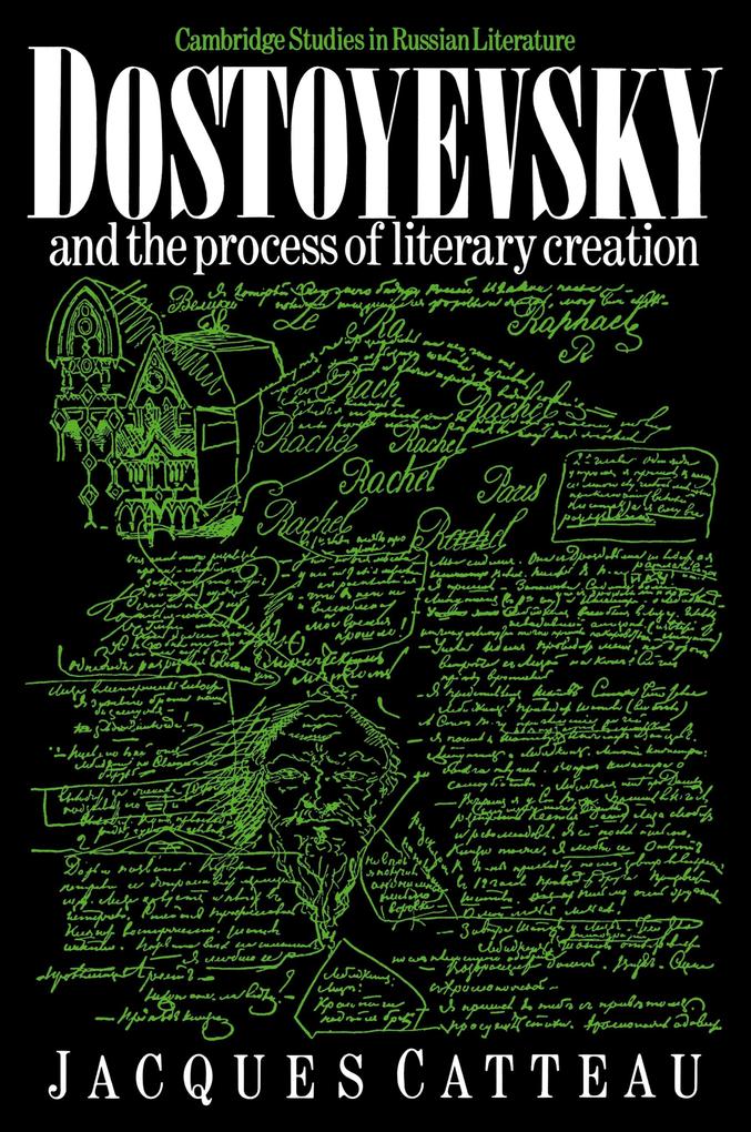 Produktbild: Dostoyevsky and the Process of Literary Creation | Jacques Catteau
