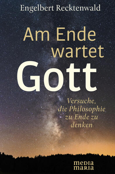 Produktbild: Am Ende wartet Gott | Engelbert Recktenwald