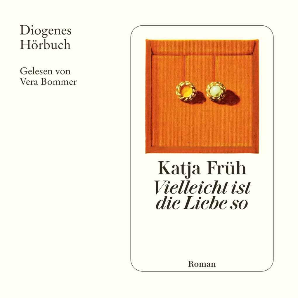 Produktbild: Vielleicht ist die Liebe so | Katja Früh