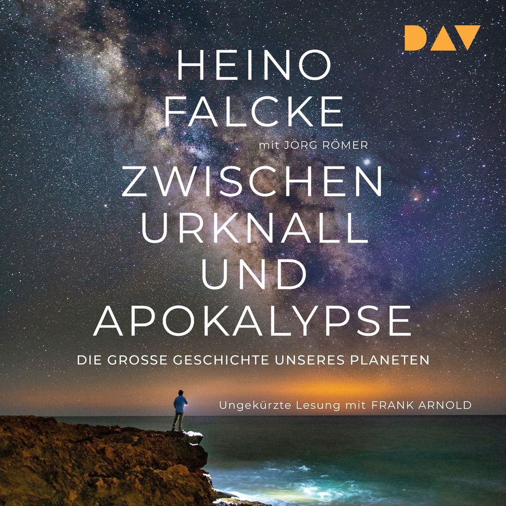 Produktbild: Zwischen Urknall und Apokalypse. Die große Geschichte unseres Planeten | Heino Falcke, Jörg Römer