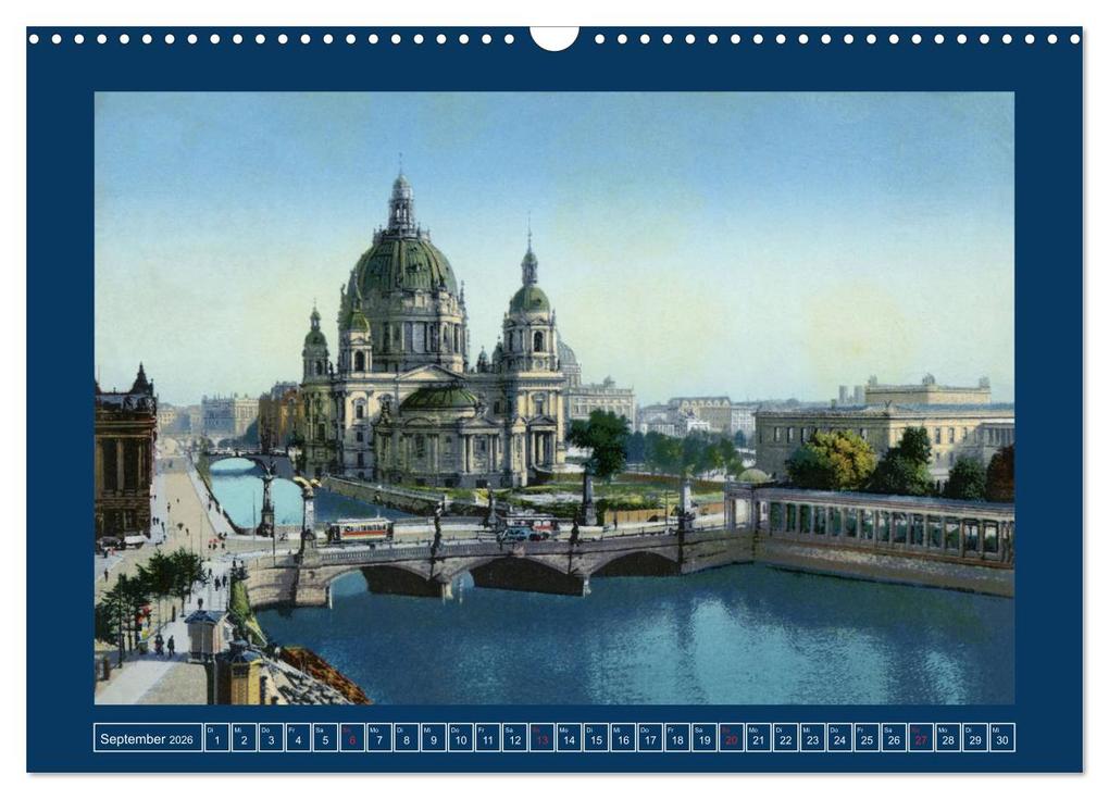 Weitere Ansicht: Historisches Berlin von 1888 bis 1918 (Wandkalender 2026 DIN A3 quer), CALVENDO Monatskalender | Jens Siebert, Calvendo