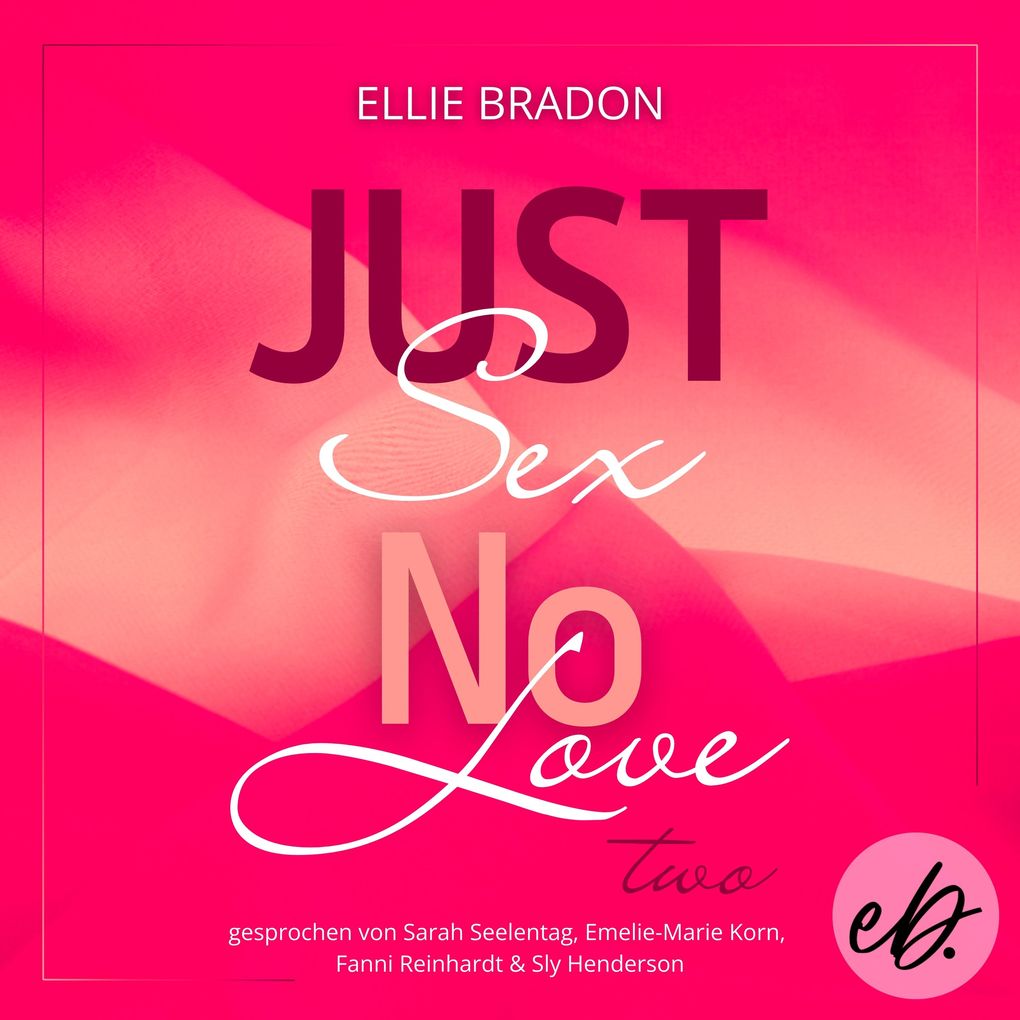 Produktbild: JUST SEX NO LOVE 2 | ELLIE BRADON