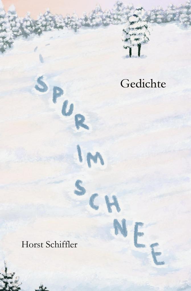 Produktbild: Spur im Schnee | Horst Schiffler