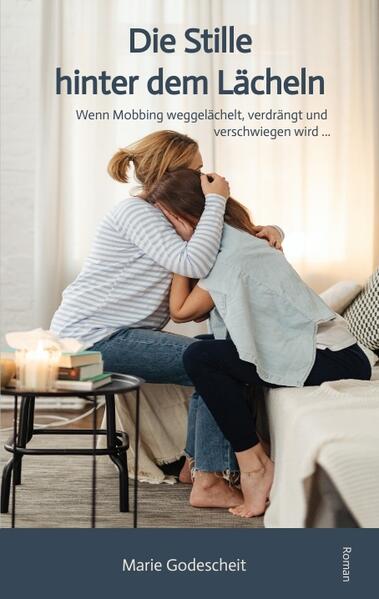 Produktbild: Die Stille hinter dem Lächeln | Marie Godescheit