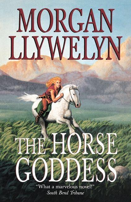 Produktbild: The Horse Goddess | Morgan Llywelyn