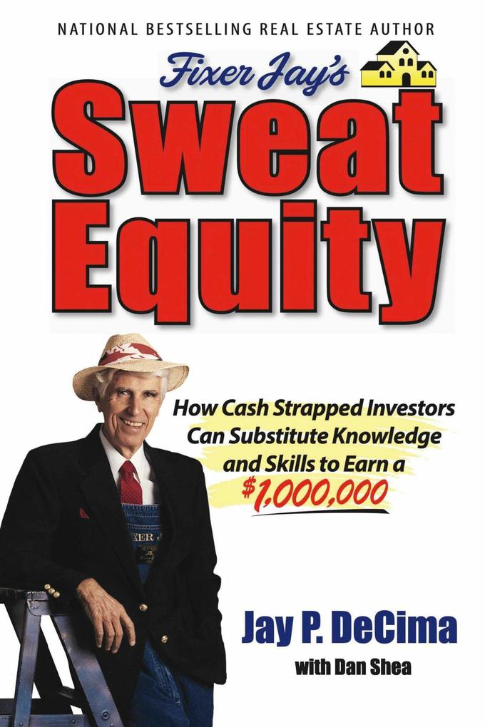Produktbild: Sweat Equity | 'Fixer' Jay DeCima