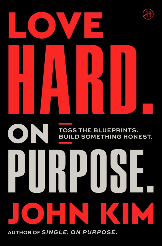 Produktbild: Love Hard On Purpose | John Kim