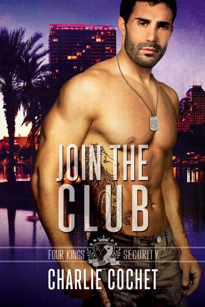 Produktbild: Join the Club (Four Kings Security, #3) | Charlie Cochet