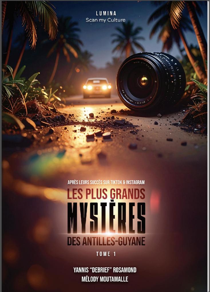 Produktbild: Les plus grands mystères des Antilles-Guyane - Tome 1 | Yannis Debrief Melody Moutamalle