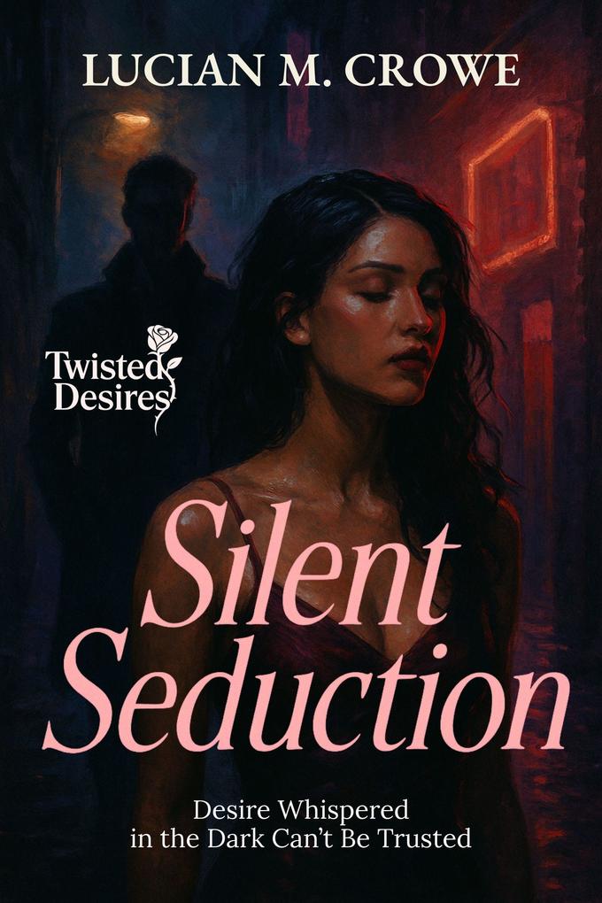 Produktbild: Silent Seduction | Lucian M. Crowe