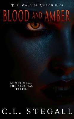 Produktbild: Blood and Amber | C. L. Stegall