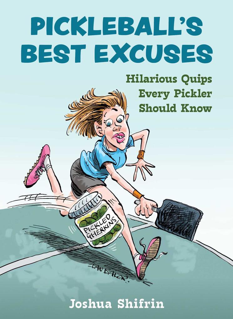 Produktbild: Pickleball's Best Excuses | Joshua Shifrin