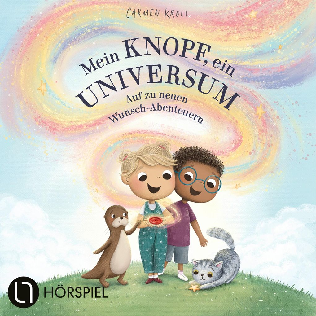Produktbild: Mein Knopf, ein Universum: Auf zu neuen Wunsch-Abenteuern | Carmushka, Carmen Kroll