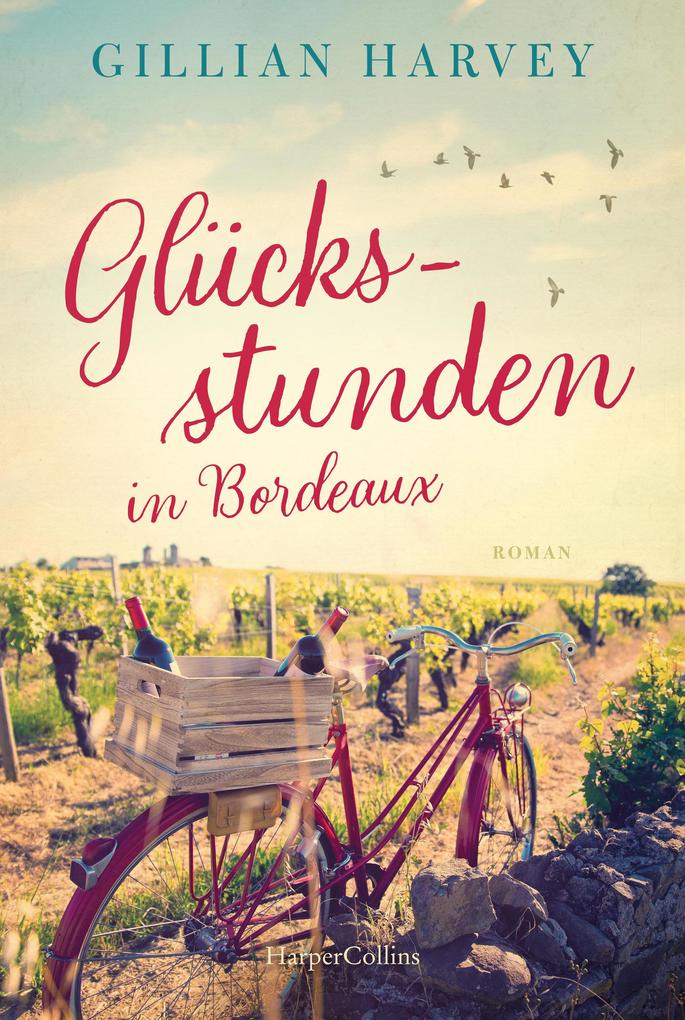 Produktbild: Glücksstunden in Bordeaux | Gillian Harvey