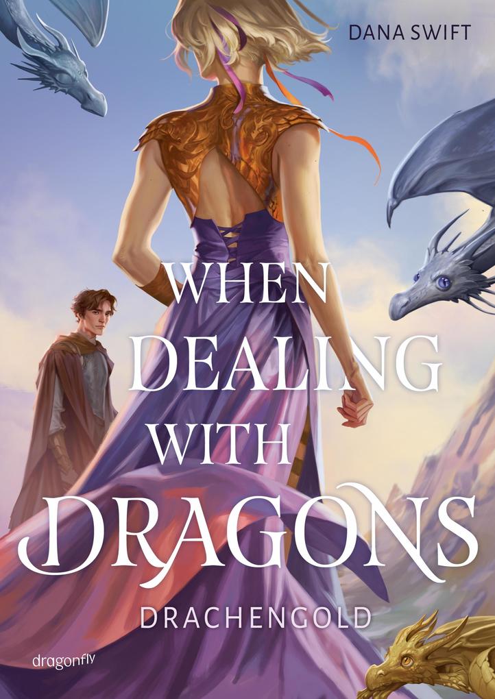 Produktbild: When Dealing With Dragons. Drachengold | Dana Swift