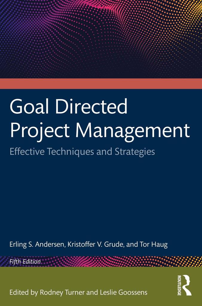 Produktbild: Goal Directed Project Management | Erling S. Andersen, Kristoffer V. Grude, Tor Haug