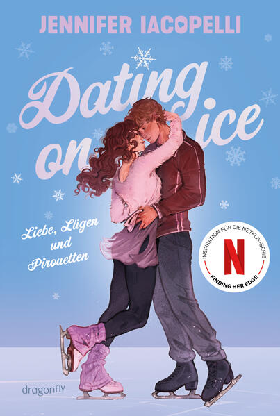 Produktbild: Dating On Ice - Liebe, Lügen und Pirouetten | Jennifer Iacopelli